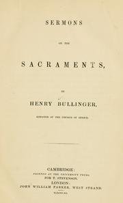 Cover of: Sermons on the sacraments by Heinrich Bullinger