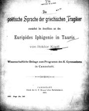 Die po©·etische Sprache der griechischen Tragiker zun©·achst im Anschluss an des Euripides Iphigenie in Tauris by Sixt Franz Alexander Kapff