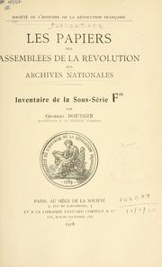Cover of: papiers des assemblées de la Révolution aux Archives nationales.: Inventaire de la sous-série F10.