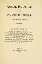 Cover of: Animal parasites and parasitic diseases by B. F. Kaupp, B. F. Kaupp