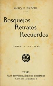 Cover of: Bosquejos, retratos, recuerdo by Enrique Jos©Øe Nemesio Pi©Þneyro y Barry
