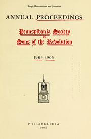 Annual proceedings by Sons of the Revolution. Pennsylvania Society.