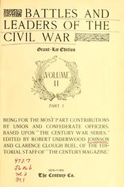 Cover of: Battles and leaders of the Civil War: being for the most part contributions by Union and Confederate officers, based upon "The Century war series."
