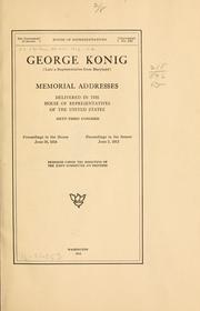 Cover of: George Konig (late a representative from Maryland) by United States. 63d Congress, 2d session