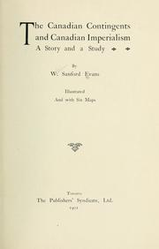 Cover of: The Canadian contingents and Canadian imperialism by William Sanford Evans