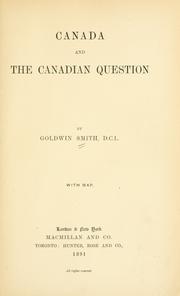 Cover of: Canada and the Canadian question ... by Goldwin Smith
