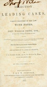 Cover of: A selection of leading cases on various branches of the law by John William Smith, John William Smith