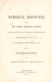 Cover of: A memorial discourse by Henry Highland Garnet