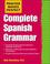 Cover of: Complete Spanish grammar