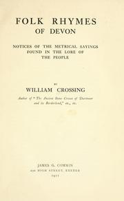 Cover of: Folk rhymes of Devon: notices of the metrical sayings found in the lore of the people