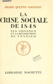 Cover of: crise sociale de 1848: les origines et la r©Øevolution de f©Øevrie