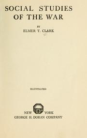 Cover of: Social studies of the war by Clark, Elmer T.