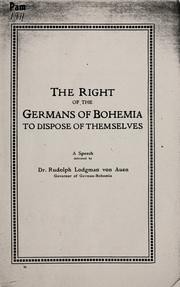 Cover of: The right of the Germans of Bohemia to dispose of themselves