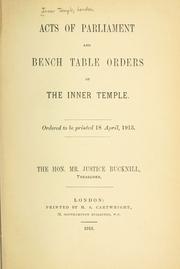 Cover of: Acts of parliament and bench table orders of the Inner Temple.: Orders to be printed 18 April, 1913.