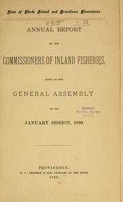 Annual report of the Commissioners of Inland Fisheries made to the General Assembly by Rhode Island. Commissioners of Inland Fisheries.