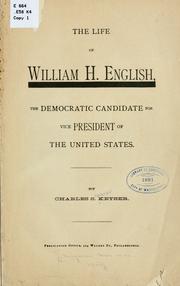 Cover of: life of William H. English: the Democratic candidate for vice president of the United States.