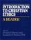 Cover of: Introduction to Christian ethics