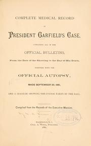 Cover of: Complete medical record of President Garfield's case