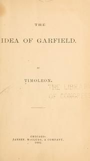 Cover of: The idea of Garfield by Timoleon.