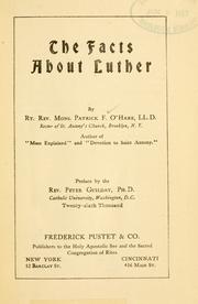 Cover of: The facts about Luther by Patrick F. O'Hare