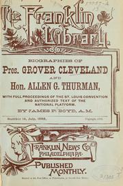 Cover of: Biographies of Pres. Grover Cleveland, and Hon. Allen G. Thurman by James Penny Boyd