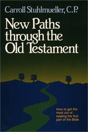 Cover of: New paths through the Old Testament by Carroll Stuhlmueller