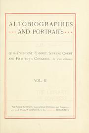 Cover of: Autobiographies and portraits of the President, cabinet, Supreme court, and Fifty-fifth Congress.