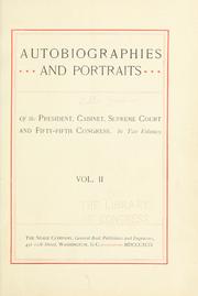 Cover of: Autobiographies and portraits of the President, cabinet, Supreme court, and Fifty-fifth Congress