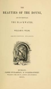 The Beauties of the Boyne and Its Tributary, the Blackwater by Sir William Robert Wills Wilde