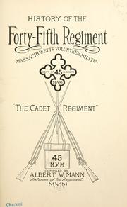 Cover of: History of the Forty-fifth Regiment, Massachusetts Volunteer Militia ...