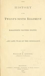 Cover of: The history of the Twenty-ninth regiment of Massachusetts volunteer infantry: in the late war of the rebellion.