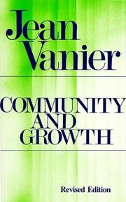 Cover of: Community and Growth by Jean Vanier