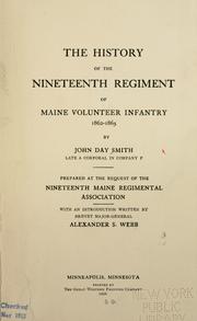 Cover of: The history of the Nineteenth regiment of Maine volunteer infantry, 1862-1865
