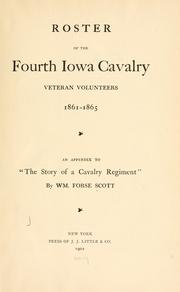 Cover of: Roster of the Fourth Iowa Cavalry Veteran Volunteers, 1861-1865: an appendix to "The story of a cavalry regiment"