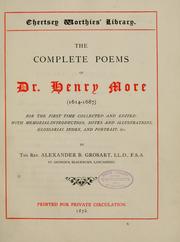 Cover of: complete poems of Dr. Henry More (1614-1687).: For the first time collected and edited: with memorial-introduction, notes and illustrations, glossarial index, and portrait, &c.