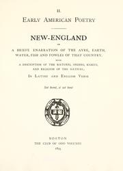 Cover of: New-England; or, A briefe enarration of the ayre, earth, water, fish and fowles of that country, with a description of the natures, orders, habits, and religion of the natiues by William Morrell