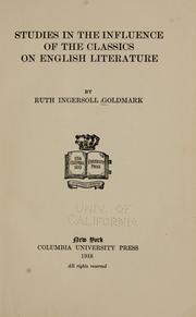 Cover of: Studies in the influence of the classics on English literature by Ruth (Ingersoll) Goldmark