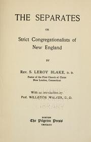 Cover of: The separates: or, Strict Congregationalists of New England