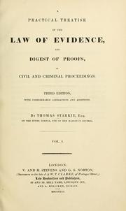 Cover of: practical treatise of the law of evidence, and digest of proofs, in civil and criminal proceedings.