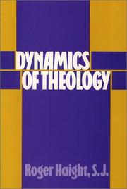 Cover of: Dynamics of theology by Roger Haight