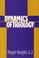 Cover of: Dynamics of theology