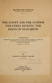 The court and the London theatres during the reign of Elizabeth .. by Graves, Thornton Shirley.