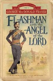 Cover of: Flashman and the Angel of the Lord (The Flashman Papers) by George MacDonald Fraser