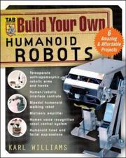 Cover of: Build Your Own Humanoid Robots : 6 Amazing and Affordable Projects (TAB Robotics)
