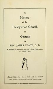 Cover of: A history of the Presbyterian church in Georgia by James Stacy