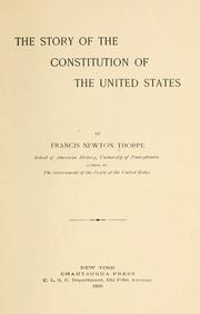 Cover of: The story of the Constitution of the United States by Francis Newton Thorpe