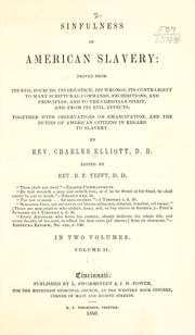 Cover of: Sinfulness of American slavery by Elliott, Charles