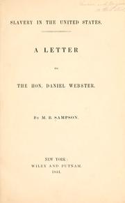 Cover of: Slavery in the United States.: A letter to the Hon. Daniel Webster.