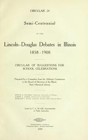 Cover of: Semi-centennial of the Lincoln-Douglas debates in Illinois, 1858-1908 by Edwin Erle Sparks