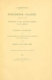 Cover of: A memorial of Fitz-Greene Halleck: a description of the dedication of the monument erected to his memory at Guilford, Connecticut; and of the proceedings connected with the unveiling of the poet's statue in the Central Park, New York ...